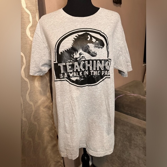 Next Level Teaching is a Walk in the Park… Jurassic Park Graphic Tee - Picture 1 of 4